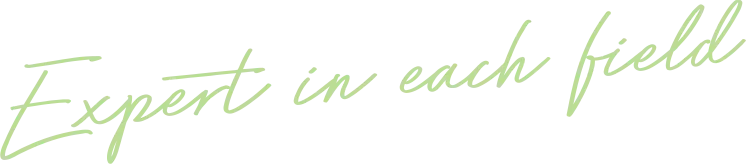 Expert in each field Treatment